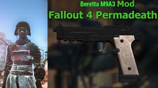 Fallout 4 Surival Difficulty Permadeath with Mods Part 24 Beretta M9A3 Pistol [upl. by Tai]