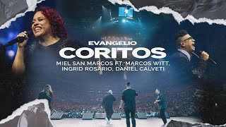 CORITOS  VIDEO OFICIAL Miel San Marcos Ft Marcos Witt Daniel Calveti e Ingrid Rosario [upl. by Ainig611]