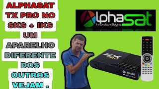 Alphasat TX PRO um aparelho diferente dos outros vejam [upl. by Marsh]