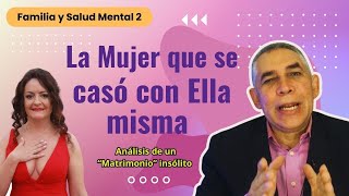 La Mujer que se casó con ella misma │En Familia [upl. by Boylan915]