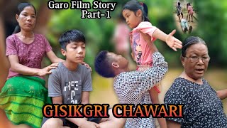 Garo Film Story Gisikgri Chawari Part1 [upl. by Rehtaeh]