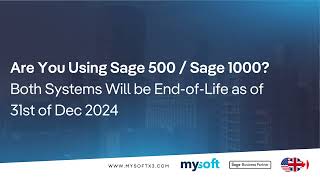 Sage 500 amp Sage 1000 going end of life on 31Dec2024  What are the risks to carry on using them [upl. by Anaxor139]