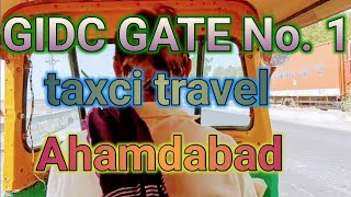 GIDC gate no 1 taxci travel ahamdabad vlog ahmedabad 2024 taxcitravil [upl. by Eicaj]