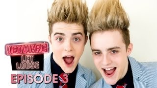 Jedward Let Loose Episode 3 [upl. by Honeywell979]