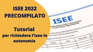 ISEE 2022 PRECOMPILATO TUTORIAL come richiedere lisee in autonomia [upl. by Nwahsir172]