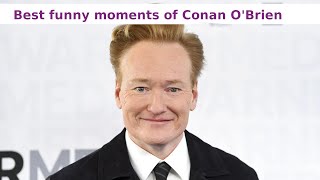 Funny moments of Conan OBrien [upl. by Rothberg]