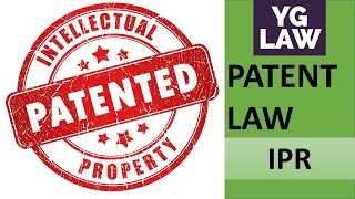 Patent law  IPR  YG Law [upl. by Arreyt910]