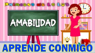 ¿QUÉ ES LA AMABILIDAD 🌐 Vídeos Educativos Para Niños APRENDE CONMIGO [upl. by Bruis363]