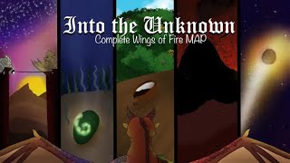 INTO THE UNKNOWN  COMPLETE WINGS OF FIRE THE DRAGONET PROPHECY MAP [upl. by Iaka]