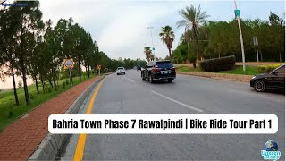 Bahria Town Phase 7 Rawalpindi  Bike Ride Tour Part 1 [upl. by Golliner]