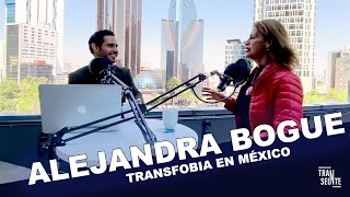 Transfobia en México con Alejandra Bogue  Ep1 Transeúnte Podcast Said Ochoa [upl. by Enisaj]