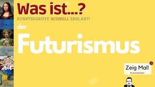 Was ist der Futurismus [upl. by Carolann146]