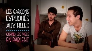 Les garçons expliqués aux filles  quand les mecs parlent des filles [upl. by Tamra]