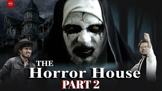 The Horror House Part 2 Round 2 hell  Round2hell  R2H  D2F [upl. by Kiele]