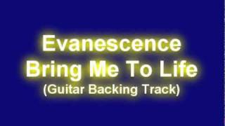 Evanescence  Bring Me To Life Guitar Backing Track [upl. by Teleya403]