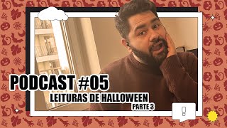 Episódio 5  Leituras de Halloween  Parte 3 Final [upl. by Ynafets952]