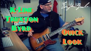 KLine Truxton Byrd Quick Look [upl. by Ecnerol]