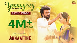 Yennuyirey  Lyric Video Annaatthe Rajinikanth Sun Pictures KSChithra DImman Siva Thamarai [upl. by Linette336]