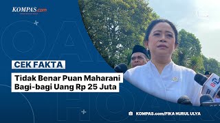 Tidak Benar Puan Maharani Bagibagi Uang Rp 25 Juta [upl. by Tsiuqram]