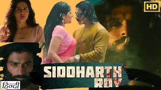 Siddharth Roy Full Movie In Hindi  Deepak Saroj  New South Action Movie  Full Reviews amp Facts [upl. by Andri433]