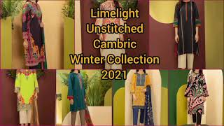 Limelight Winter Collection 2021  Unstitched Cambric Winter Collection [upl. by Aitnauq]