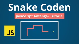 JavaScript Tutorial  SNAKE Programmieren in 60 Minuten [upl. by Salguod48]