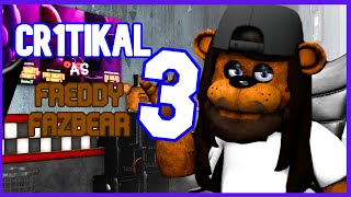 SFMFNAF Cr1tikal as Freddy Fazbear 3 [upl. by Bernat]