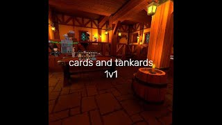 cards and tankards 1v1 [upl. by Janos]