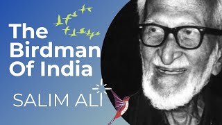 Salim Ali  The Birdman Of India [upl. by Drofnats769]