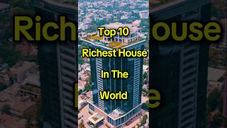 Top 10 richest house in the world shortvideo ytshorts [upl. by Bechler]