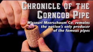 Chronicle of the Corncob Pipe [upl. by Aniz]