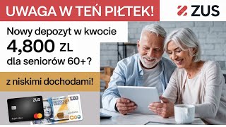 Już w najbliższy piątek START z nową Lokatą 4800 ZUS dla wszystkich Seniorów 60 niskimi dochodami [upl. by Lightfoot]