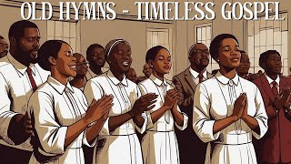 50 TIMELESS GOSPEL HITS Lyrics Album  BEST OLD SCHOOL GOSPEL MUSIC ALL TIME [upl. by Enelram823]