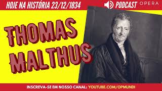 23 de dezembro de 1834  Economista britânico Thomas Malthus morre aos 68 anos  Hoje na História [upl. by Liman]