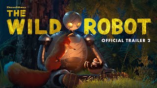 The Wild Robot  Official Trailer 2 [upl. by Bissell]