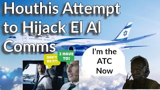 Houthis Attempt to Hijack El Al Flight with Comm Spoofing [upl. by Acinom]