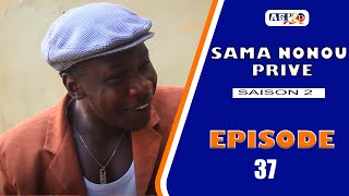 SAMA NONOU PRIVE saison 2 Episode 37 VOSTFR [upl. by Okire]