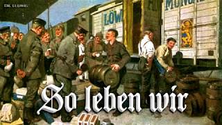 So leben wir German soldier songEnglish translation [upl. by Teyut]