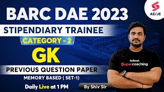 BARC PREVIOUS YEAR QUESTION PAPER  GK PYQs for BARC STIPENDIARY TRAINEE CATEGORY 2  By Shiv Sir [upl. by Nalaf]