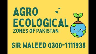 Agro Ecological Zones of Pakistan with TRICK  AGRON  Urdu [upl. by Yennek600]