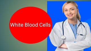 Hindi  White Blood Cells क्या है  कितना होता है RangeTypes कितने प्रकार के है। [upl. by Marguerite165]