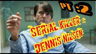 Serial Killer Dennis Nilson pt 2  The AV Files [upl. by Jen708]