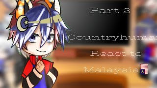 CountryHumans React To MALAYSIA  Part 2 [upl. by Eizzik]