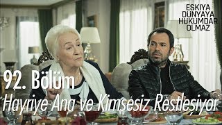 Hayriye ana ve Kimsesiz restleşiyor  Eşkıya Dünyaya Hükümdar Olmaz 92 Bölüm [upl. by Eppesuig416]