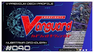 CARDFIGHT VANGUARD 040  VPREMIUM DECK PROFILE NUBATAMA DAIHOUZAN [upl. by Mei677]