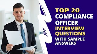 Compliance Officer Interview Questions and Answers for 2024 [upl. by Ahseka]