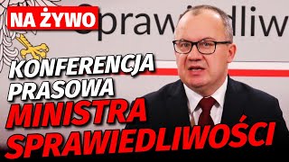 Konferencja prasowa Ministra Sprawiedliwości Adama Bodnara NA ŻYWO [upl. by Bullen269]