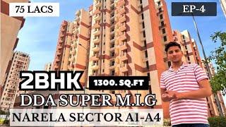 DDA 2BHK Flats  DDA Flats Narela  DDA Super MIG  Cheapest 2BHK Flat in Delhi [upl. by Jonny279]