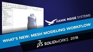 Whats New SOLIDWORKS 2018 Mesh Modeling Enhancements [upl. by Eserehs]