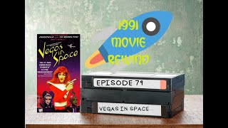 Vegas in Space  1991 Movie Rewind  Episode 79 [upl. by Althee142]